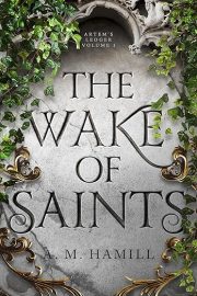 ARC Review: The Wake of Saints