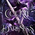 ARC Review: A Court of Darkness