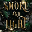 ARC Review: Smoke and Light